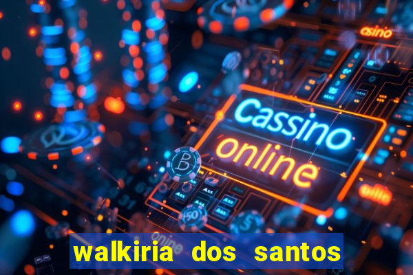 walkiria dos santos esposa de herodoto barbeiro